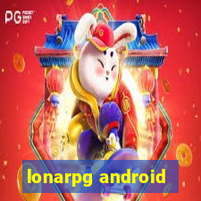 lonarpg android